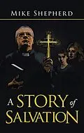 E-Book (epub) A Story of Salvation von Mike Shepherd