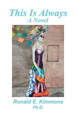 E-Book (epub) This Is Always von Ronald E. Kimmons Ph. D.