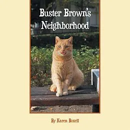E-Book (epub) Buster Brown's Neighborhood von Karen A. Boxell