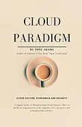 E-Book (epub) Cloud Paradigm von Tony Adams