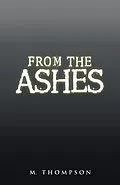 E-Book (epub) From the Ashes von M. Thompson