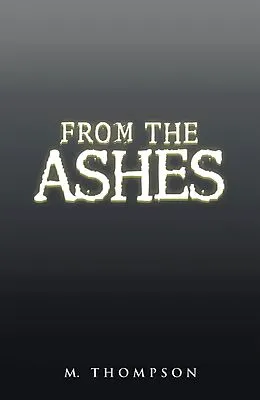 E-Book (epub) From the Ashes von M. Thompson