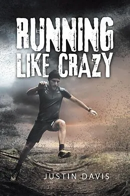 E-Book (epub) Running Like Crazy von Justin Davis