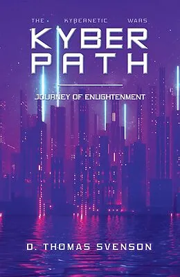 E-Book (epub) Kyber Path von D. Thomas Svenson
