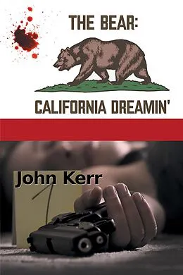 E-Book (epub) The Bear: California Dreamin' von John Kerr