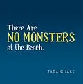 E-Book (epub) There Are No Monsters at the Beach. von Tara Chase