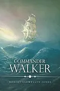 E-Book (epub) Commander Walker von Robert Llewellyn Jones