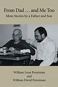 E-Book (epub) From Dad ... and Me Too von William Leon Penniman, William David Penniman
