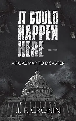 E-Book (epub) It Could Happen Here - von J. F. Cronin
