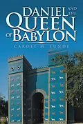 E-Book (epub) Daniel and the Queen of Babylon von Carole M. Lunde