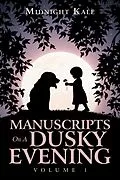 E-Book (epub) Manuscripts on a Dusky Evening von Midnight Kale