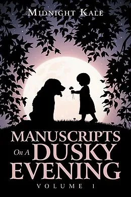 E-Book (epub) Manuscripts on a Dusky Evening von Midnight Kale