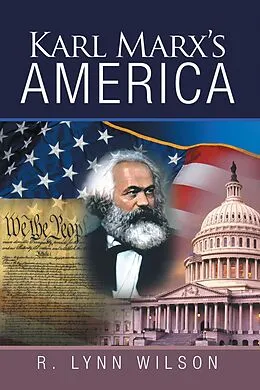 E-Book (epub) Karl Marx's America von R. Lynn Wilson