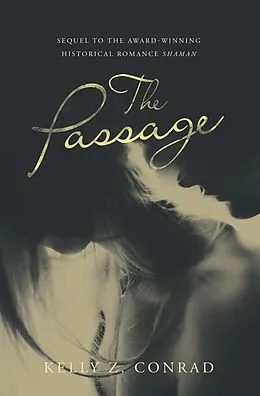 E-Book (epub) The Passage von Kelly Z. Conrad