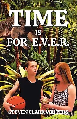 E-Book (epub) Time Is for E.V.E.R. von Steven Clark Waiters