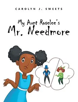 E-Book (epub) My Aunt Roselee's Mr. Needmore von Carolyn J. Sweets