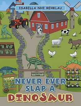 E-Book (epub) Never Ever Slap a Dinosaur von Isabella Nhi Rehklau
