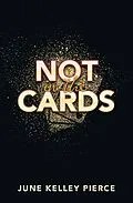 E-Book (epub) Not in the Cards von June Kelley Pierce