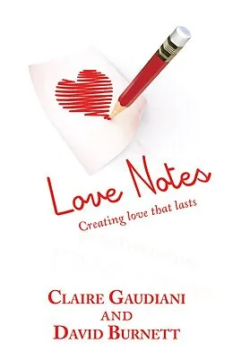 E-Book (epub) Love Notes von Claire Gaudiani, David Burnett