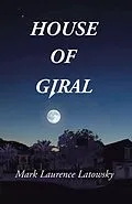 E-Book (epub) House of Giral von Mark Laurence Latowsky