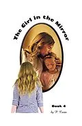 E-Book (epub) The Girl in the Mirror Book 4 von P. Costa
