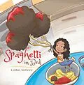 E-Book (epub) Spaghetti in Bed von Lamar Anthony
