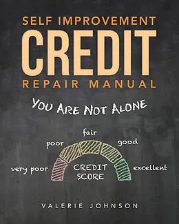 E-Book (epub) Self Improvement Credit Repair Manual von Valerie Johnson