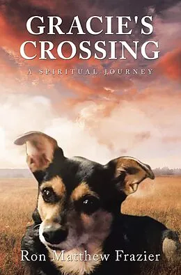 E-Book (epub) GRACIE'S CROSSING von Ron Matthew Frazier