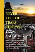 E-Book (epub) Never Let The Tears, Stop You From Laughing von D. Richard Truman