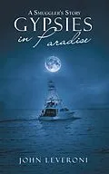 E-Book (epub) A Smuggler's Story von John Leveroni