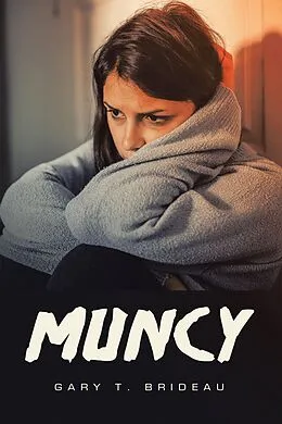 E-Book (epub) Muncy von Gary T. Brideau