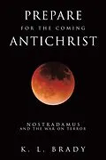 E-Book (epub) Prepare for the Coming Antichrist von K. L. Brady