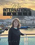 E-Book (epub) My International Table von Patricia Griffin
