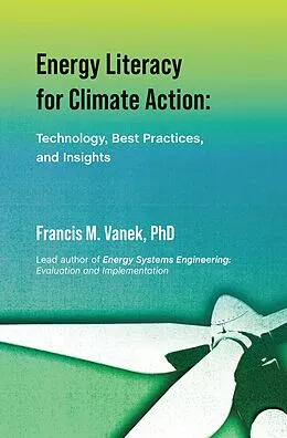 E-Book (epub) Energy Literacy for Climate Action: von Francis M. Vanek