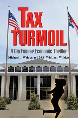 E-Book (epub) Tax Turmoil von Michael L Walden, M. E. Whitman Walden