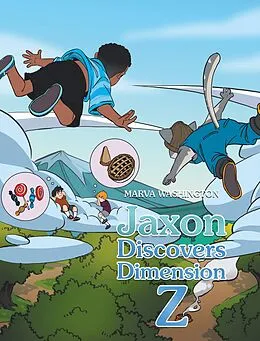 E-Book (epub) Jaxon Discovers Dimension Z von Marva Washington