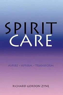 E-Book (epub) SPIRIT CARE von Richard Gordon Zyne