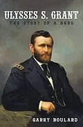 E-Book (epub) Ulysses S. Grant von Garry Boulard