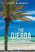 E-Book (epub) THE DJERBA ASSIGNMENT von Joseph W. Michels