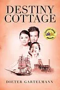E-Book (epub) Destiny Cottage von Dieter Gartelmann