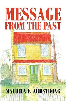 E-Book (epub) Message from the Past von Maureen E. Armstrong