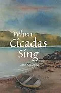 E-Book (epub) When Cicadas Sing von John A Burgess