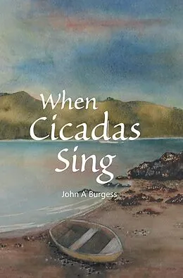E-Book (epub) When Cicadas Sing von John A Burgess