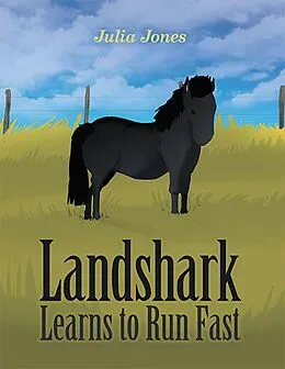 E-Book (epub) Landshark Learns to Run Fast von Julia Jones