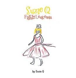 E-Book (epub) Suzie Q Fights Leukemia von Suzie Q