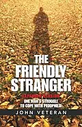 E-Book (epub) The Friendly Stranger von John Veteran