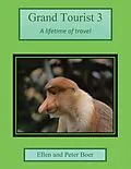 E-Book (epub) Grand Tourist 3 von Ellen Boer, Peter Boer