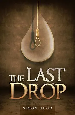 E-Book (epub) The Last Drop von Simon Hugo