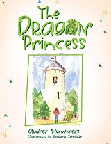 eBook (epub) The Dragon Princess de Audrey Humphreys