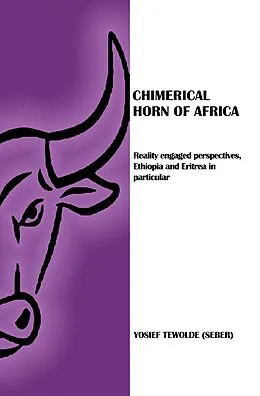 E-Book (epub) Chimerical Horn of Africa von Yosief Tewolde